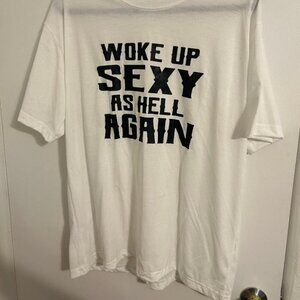 I Woke Us Sexy As Hell Again T Shirt  2X  New